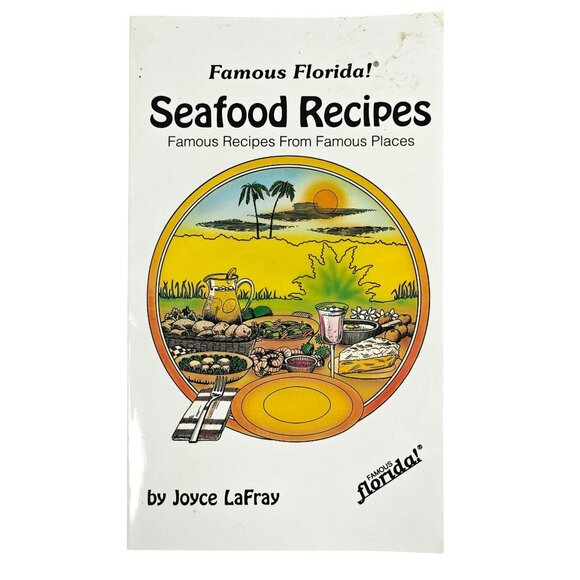 Famous Florida Seafood Recipes By Joyce LaFray Vintage Cookbook Local Ethnic - Picture 1 of 6